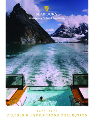 Seabourn Ultra Luxury 2025 2026 Cruises & Expeditions Collection